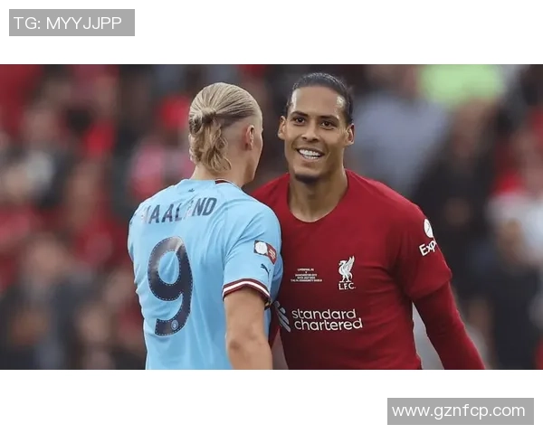 曼城与利物浦全场激战回顾精彩瞬间与战术分析